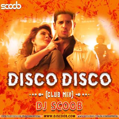 DISCO DISCO (CLUB MIX) – DJ SCOOB